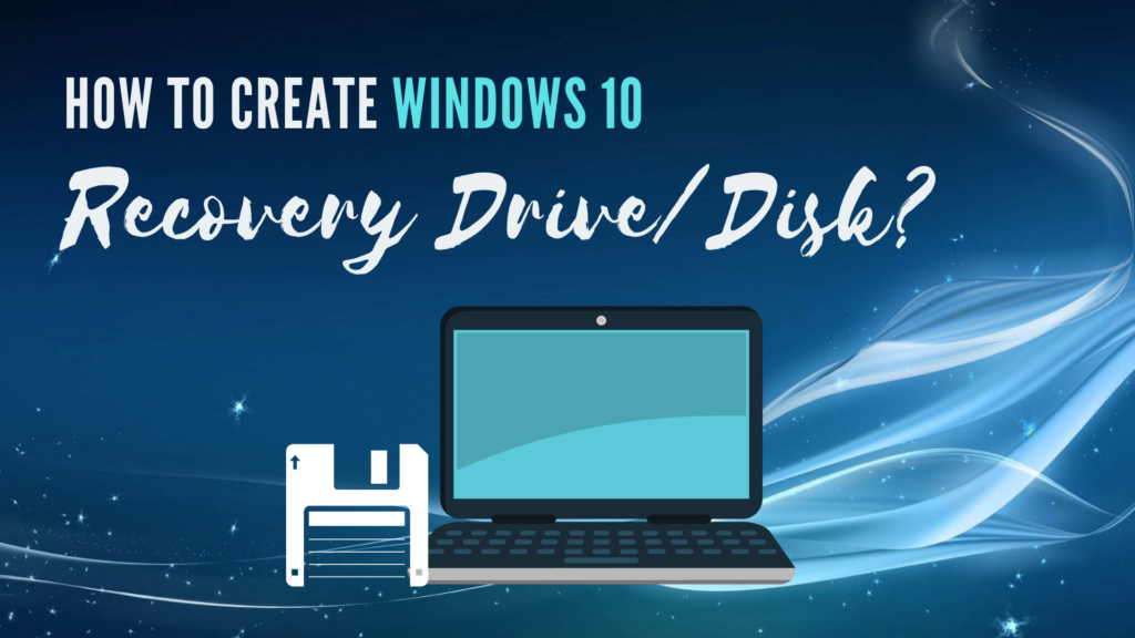 Create Windows Recovery Drive Disk