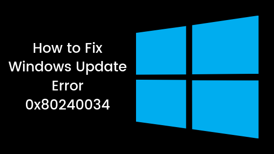 Windows Update Error 0x80240034 [Fixed]