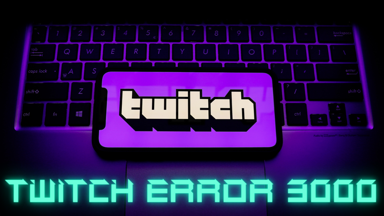 Twitch Error 3000